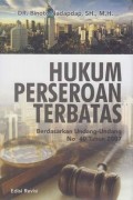 Hukum Perseroan Terbatas: Berdasarkan Undang-Undang No. 40 Tahun 2007