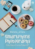 Smartphone Photography: Foto Kece Cuma Pakai HP