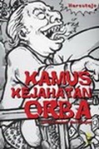 Kamus Kejahatan Orba: Cinta Tanah Air dan Bangsa