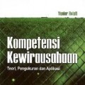 KOMPETENSI KEWIRAUSAHAAN: TEORI, PENGUKURAN DAN APLIKASI