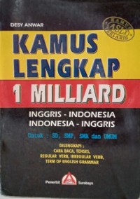 Kamus lengkap 1 milliard inggris-indonesia, indonesia-inggris