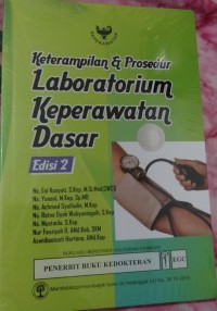 Keterampilan dan  Prosedur Laboratorium Keperawatan Dasar Edisi 2