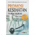 Promosi kesehatan teori & aplikasi