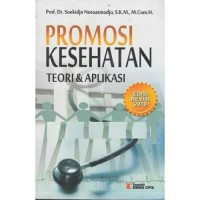 Promosi kesehatan teori & aplikasi