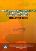 Peningkatan Keterampilan Menulis Teks Eksplanasi Siswa di Kabupaten Jayapura: Sebuah Studi Kasus