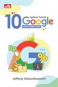10 Aplikasi Terbaik Google untuk Bisnis Anda