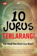 10 Jurus Terlarang! (Edisi 2020) Kok Masih Mau Bisnis Cara Biasa?