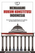 Memahami Hukum Konstitusi Indonesia