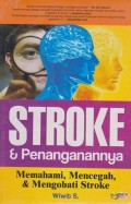 Stroke dan penanganannya ; memahami, mencegah, dan mengobati stroke