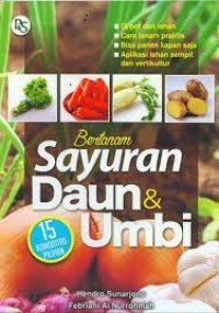 Bertanam Sayuran Daun dan Umbi