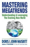 Mastering Megatrends: Understanding and Leveraging the Evolving New World