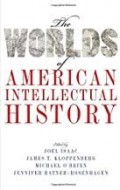 The Worlds of American Intellectual History