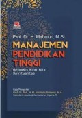 Manajamen Pendidikan Tinggi: Berbasis Nilai-Nilai Spiritualisme