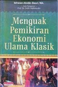 Menguak Pemikiran Ekonomi Ulama Klasik