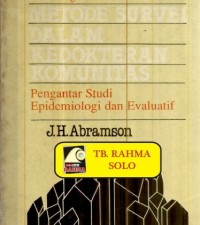 Metode survei dalam kedokteran komunitas:Pengantar studi epidemiologi dan evaluatif