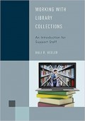 Working with Library Collection : An Introduction for Support Staff