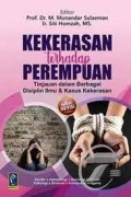 Kekerasan Terhadap Perempuan: Tinjauan dalam berbagai disiplin ilmu & kasus kekerasan