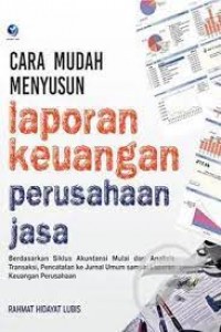 Cara Mudah Menyusun Laporan Keuangan Perusahaan Jasa