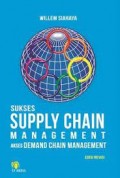 Sukses Supply Chain Management Akses Demand Chain Management (Edisi Revisi)