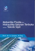 Mekanika Fluida dan Hidraulika Saluran Terbuka Untuk Teknik Sipil