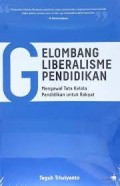 Gelombang Liberalisme Pendidikan: Mengawal Tata Kelola Pendidikan Untuk Rakyat