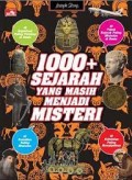 1000+ Sejarah yang Masih Misteri