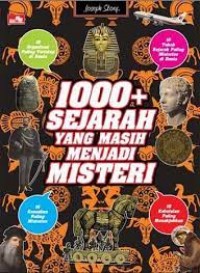 1000+ Sejarah yang Masih Misteri