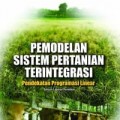 Pemodelan Sistem Pertanian Terintegrasi: Pendekatan Programasi Linear