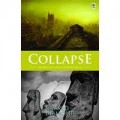 Collapse: Runtuhnya Peradaban-Peradaban Dunia