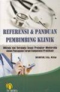 Referensi & Panduan Pembimbing Klinik