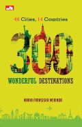 300 Wonderful Destinations 46 Cities 14 Countries