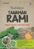 Budidaya Tanaman Rami: Penghasilan Serat Alami Untuk Aneka Industri