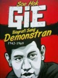Soe Hok Gie Biografi Sang Demonstran ( 1942-1969 )