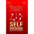 Self Driving: Menjadi Driver atau Passenger ?