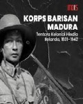 Korps Barisan Madura: Tentara Kolonial Hindia Belanda, 1831-1942