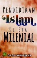 Pendidikan Islam di Era Millenial