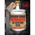 Bahan Kimia Berbahaya di Sekitar Kita