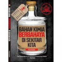 Bahan Kimia Berbahaya di Sekitar Kita