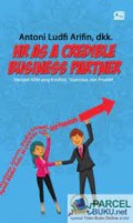 Hr As A Credible Business Partner: Menjadi SDM yang Kredibel, Tepercaya, dan Proaktif