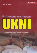 Uji kompetensi ners Indonesia UKNI dilengkapi tips, strategi, soal, dan kunci jawaban