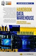 Handbook Data Warehouse: Teori dan Praktek Berbasiskan Open Source