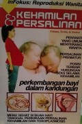 Infokus : reproduksi wanita kehamilan dan persalinan