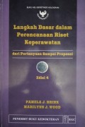 Langkah dasar dalam perencanaan riset keperawatan:Dari pertanyaan-pertanyaan sampai proposal