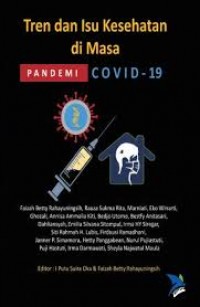 Tren Dan Isu Kesehatan Di Masa Pandemi Covid-19