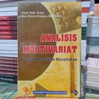 Analisis Multivariat: untuk Penelitian Kesehatan