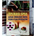 Aplikasi SPSS untuk Analisis Data Penelitian Kesehatan