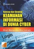 Konsep dan Strategi Keamanan Informasi di Dunia Cyber