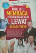 Trik Jitu Membaca Pikiran Orang Lain Lewat Bahasa Tubuh
