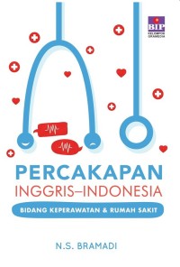 Percakapan Inggris-Indonesia Bidang Keperawatan & Rumah Sakit