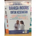 English for Health=Bahasa Inggris untuk Kesehatan